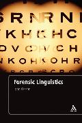 Forensic Linguistics: Second Edition: An Introduction to Language, Crime and the Law