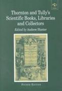 Thornton and Tully's Scientific Books, Libraries and Collectors