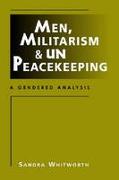 Men, Militarism, and UN Peacekeeping