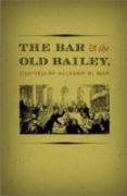 The Bar and the Old Bailey, 1750-1850