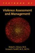 Textbook of Violence Assessment and Management