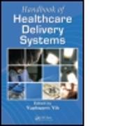 Handbook of Healthcare Delivery Systems