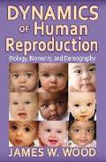 Dynamics of Human Reproduction