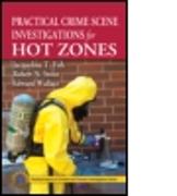 Practical Crime Scene Investigations for Hot Zones