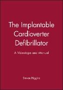 The Implantable Cardioverter Defibrillator