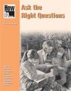 How to ... Ask the Right Questions