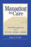 Managing to Care