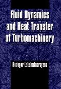 Fluid Dynamics and Heat Transfer of Turbomachinery