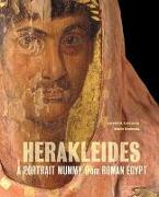 Herakleides: A Portrait Mummy from Roman Egypt