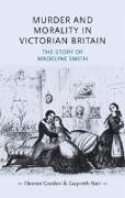 Murder and Morality in Victorian Britain