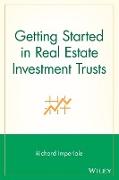 Getting Started in Real Estate Investment Trusts