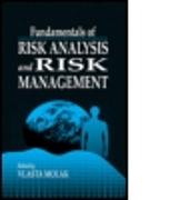 Fundamentals of Risk Analysis and Risk Management