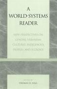 A World-Systems Reader: New Perspectives on Gender, Urbanism, Cultures, Indigenous Peoples, and Ecology