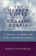 The Hebrew Novel in Czarist Russia