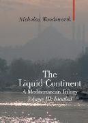 The Liquid Continent.Istanbul