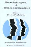 Humanistic Aspects of Technical Communication