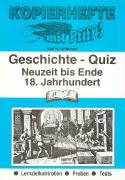 Kopierhefte mit Pfiff! Geschichte - Quiz. Neuzeit bis Ende 18. Jahrhundert