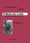 Wilhelm der Letzte