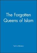 The Forgotten Queens of Islam