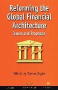 Reforming the Global Financial Architecture
