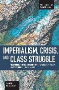 Imperialism, Crisis and Class Struggle