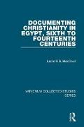 Documenting Christianity in Egypt, Sixth to Fourteenth Centuries