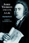 James Thomson, 1700-1748: A Life