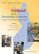 Finland as a Knowledge Economy: Elements of Success and Lessons Learned [With CDROM]