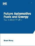 Future Automotive Fuels and Energy