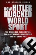 How Hitler Hijacked World Sport