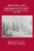 Cromwell's Navy: The Fleet and the English Revolution, 1648-1660