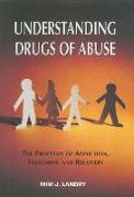 Understanding Drugs of Abuse