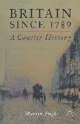 Britain Since 1789: A Concise History