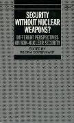 Security Without Nuclear Weapons?: Different Perspectives on Non-Nuclear Security