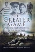 Greater Game: Sporting Icons Who Fell in the Great War