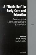 A Noble Bet in Early Care and Education