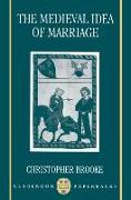 The Medieval Idea of Marriage