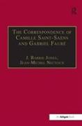 The Correspondence of Camille Saint-Saëns and Gabriel Fauré