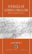 Sources of London English: Medieval Thames Vocabulary