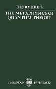 The Metaphysics of Quantum Theory