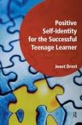 Positive Self-Identity for the Successful Teenage Learner