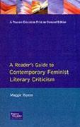 A Readers Guide to Contemporary Feminist Literary Criticism