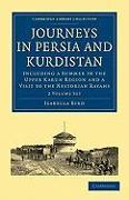 Journeys in Persia and Kurdistan 2 Volume Paperback Set