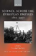 Science Across the European Empires 1800-1950