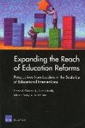 Expanding the Reach of Education Reforms: Perspectives from Leaders in the Scale-Up of Educational Interventions