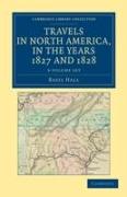 Travels in North America, in the Years 1827 and 1828 3 Volume Set