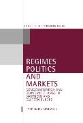 Regimes, Politics, and Markets: Democratization and Economic Change in Southern and Eastern Europe