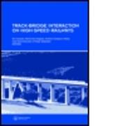 Track-Bridge Interaction on High-Speed Railways