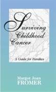 Surviving Childhood Cancer