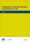 Performance of Building Materials on Contaminated Land
